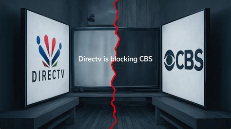 why is directv losing cbs.